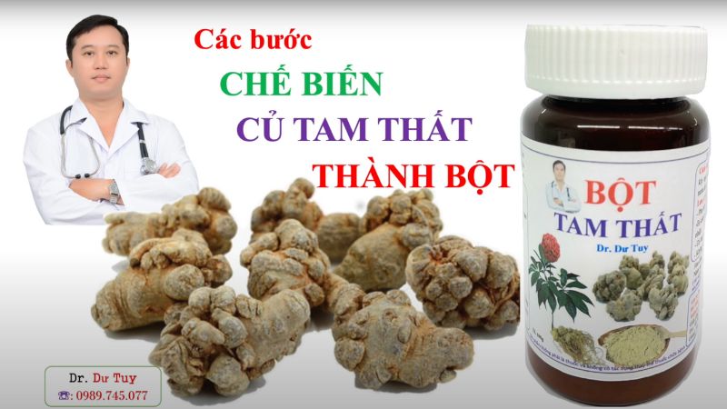 Các bước chế biến Tam thất thành bột