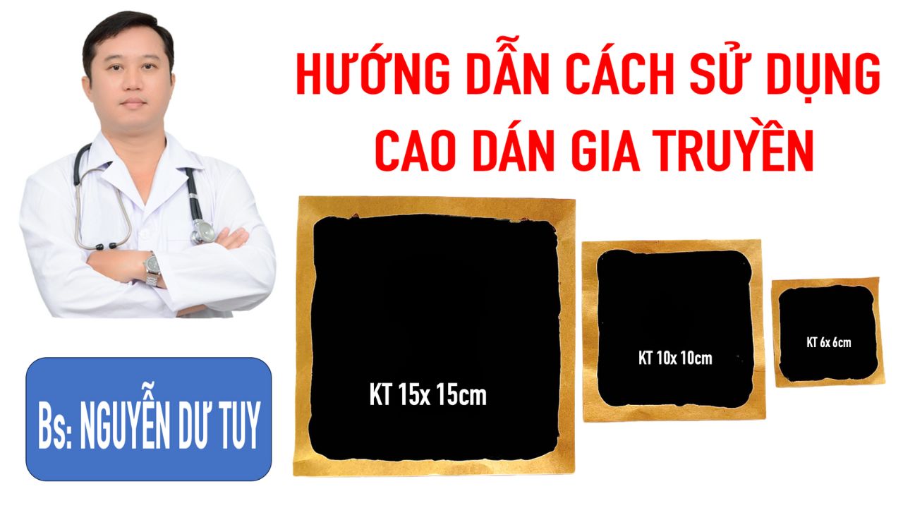 Bs Tuy hướng dẫn cách sử dụng Cao dán