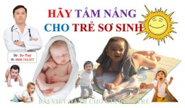 Bs TUY- HƯỚNG DẪN CÁCH TẮM NẮNG CHO TRẺ SƠ SINH